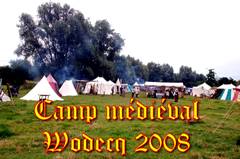 Camp médiéval 2008 - Les Compagnons de l'Arc Droit de Wodecq