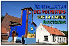 Réinstallation des polyesters sur la cabine électrique