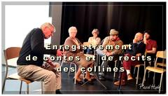 Enregistrement de contes et de récits des collines